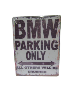 LETRERO BMW PARKING ONLY ....