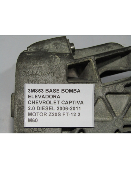 3M853 BASE BOMBA ELEVADORA   CHEVROLET CAPTIVA 2.0 DIESEL 2006-2011 MOTOR Z20S