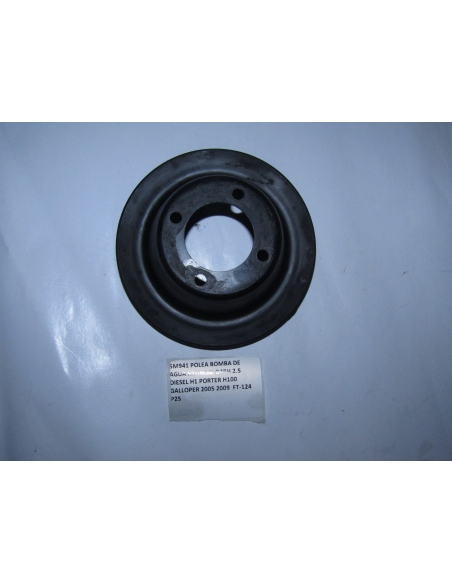 POLEA BOMBA DE AGUA HYUNDAI D4BH 2.5 DIESEL H1 PORTER H100 GALLOPER 2005 2009